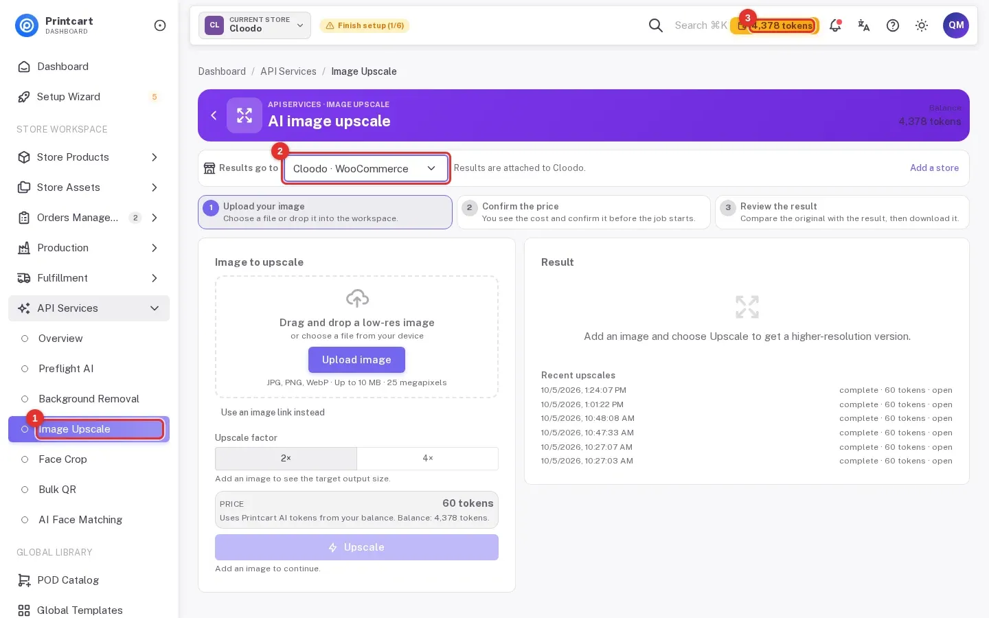 Printcart Dashboard Image Upscale page with the sidebar item marked 1, the Results go to store picker marked 2 and the token balance marked 3
