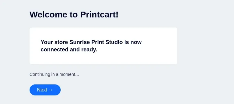 Welcome to Printcart screen saying the store is now connected and ready