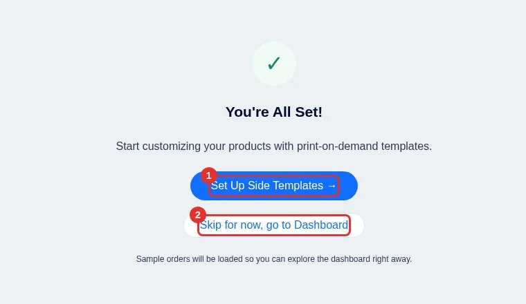 You're All Set screen with Set Up Side Templates and Skip for now buttons highlighted