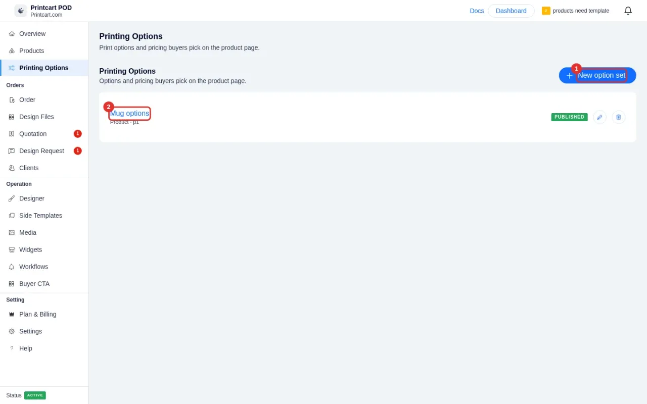 Printing Options list with the New option set button and an existing Mug options set